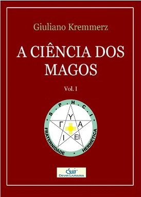 Giuliano Kremmerz – A Ciência dos Magos – Vol. 1°